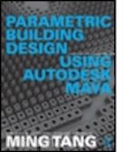 tang ming - parametric building design using autodesk maya