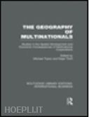 taylor michael (curatore); thrift nigel (curatore) - the geography of multinationals (rle international business)