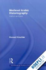 hirschler konrad - medieval arabic historiography