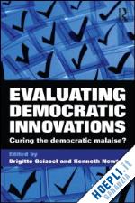 newton kenneth (curatore); geissel brigitte (curatore) - evaluating democratic innovations