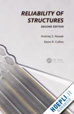 nowak andrzej s.; collins kevin r. - reliability of structures
