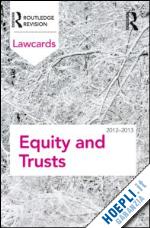 routledge - equity and trusts lawcards 2012-2013
