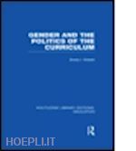 riddell sheila - gender and the politics of the curriculum (rle edu f)