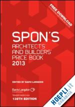 davis langdon (curatore) - spon's architects' and builders' price book 2013