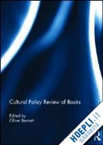 bennett oliver (curatore) - cultural policy review of books