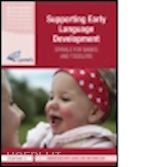 nash marion; lowe jackie; leah david - supporting early language development