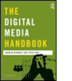 dewdney andrew; ride peter - the digital media handbook