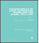 coombs hugh (curatore); edwards j. r. (curatore) - accountability of local authorities in england and wales, 1831-1935 volume 2 (rle accounting)