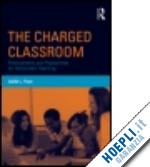 pace judith l. - the charged classroom