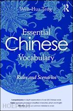 teng wen-hua - essential chinese vocabulary: rules and scenarios