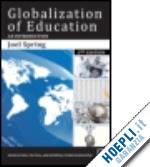 spring joel - globalization of education