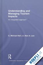 hall c. michael; lew alan a. - understanding and managing tourism impacts