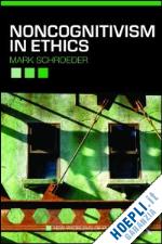 schroeder mark - noncognitivism in ethics