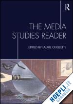 ouellette laurie (curatore) - the media studies reader