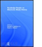 godfrey donald g. (curatore); brinson susan l. (curatore) - routledge reader on electronic media history
