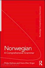 holmes philip; enger hans-olav - norwegian: a comprehensive grammar