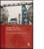 andrews-speed philip; dannreuther roland - china, oil and global politics
