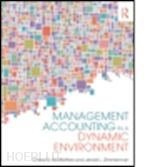 mcwatters cheryl s.; zimmerman jerold l. - management accounting in a dynamic environment