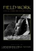 garber marjorie (curatore); franklin paul b. (curatore); walkowitz rebecca l. (curatore) - field work