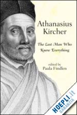 findlen paula (curatore) - athanasius kircher