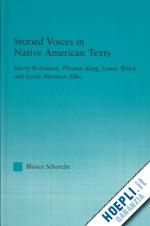 schorcht blanca - storied voices in native american texts