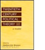 bronner stephen eric (curatore) - twentieth century political theory