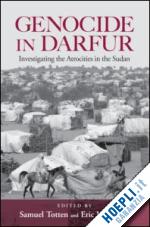 totten samuel (curatore); markusen eric (curatore) - genocide in darfur