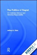 olick jeffrey k. - the politics of regret