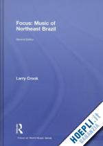 crook larry - focus: music of northeast brazil