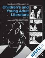 wolf shelby (curatore); coats karen (curatore); enciso patricia a. (curatore); jenkins christine (curatore) - handbook of research on children's and young adult literature