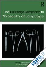 russell gillian (curatore); graff fara delia (curatore) - routledge companion to philosophy of language