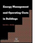 moss keith - energy management and operating costs in buildings