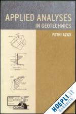 azizi fethi - applied analyses in geotechnics