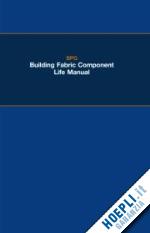 building performance group ltd - the bpg building fabric component life manual