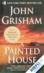 grisham john - the painted house