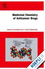 avendano carmen; menendez j. carlos - medicinal chemistry of anticancer drugs