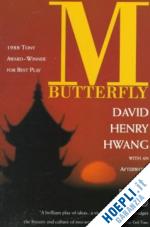 hwang david henry - m. butterfly