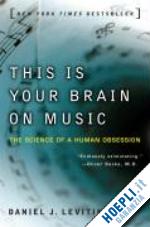 levitin daniel - this is your brain on music