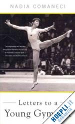 comaneci nadia - letters to a young gymnast