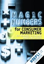 davis john - magic numbers for consumer marketing