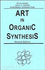 anand n - art in organic synthesis 2e