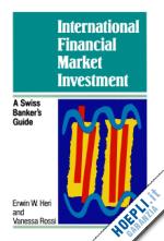 heri erwin w.; rossi vanessa - international financial market investment