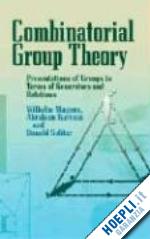 magnus wilhelm; karrass abraham; solitar donald - combinatorial group theory