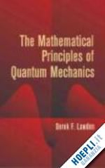 lawden derek f. - the mathematical principles of quantum mechanics