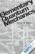 saxon david s. - elementary quantum mechanics