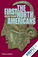 fagan brian - the first north americans