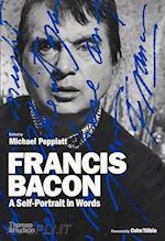 FRANCIS BACON: A SELF-PORTRAIT IN WORDS