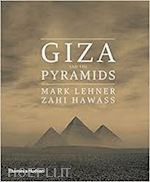 lehner mark; zahi hawass - giza and the pyramids