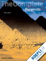 lehner mark - the complete pyramids