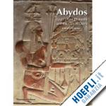 o'connor david - abydos. egypt's first pharaohs and the cult of osiris